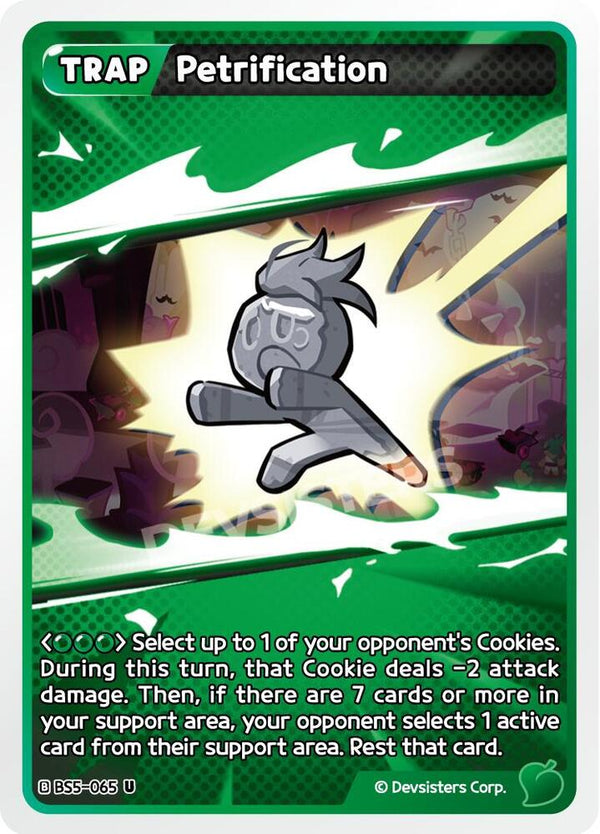 Petrification (BS5-065) Uncommon (BS5-BS7)