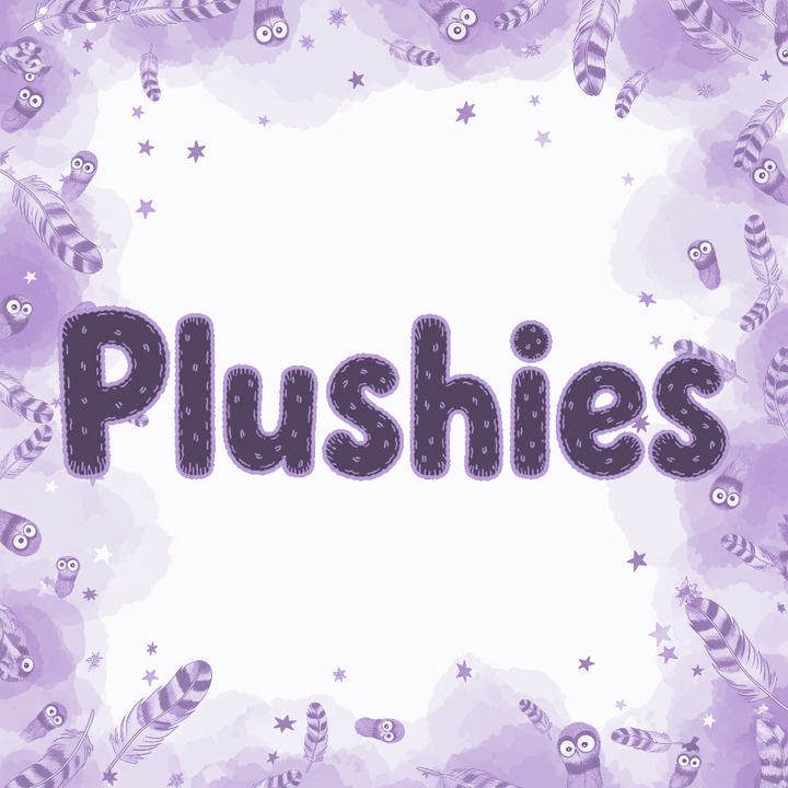 Plushies